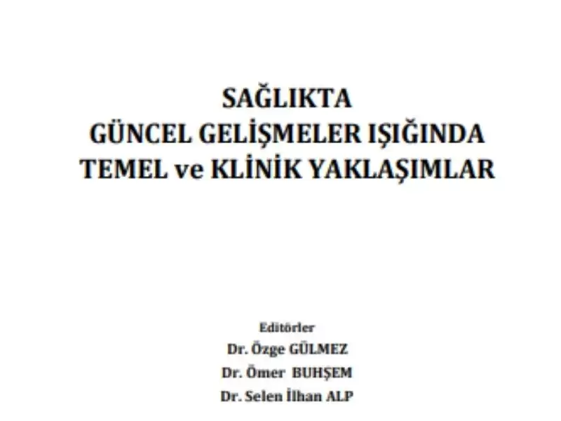 saglikta-guncel-gelismeler-isiginda-temel-ve-klinik-yaklasimlar